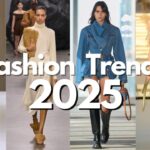 10 Fashion Trends to Wore in 2025